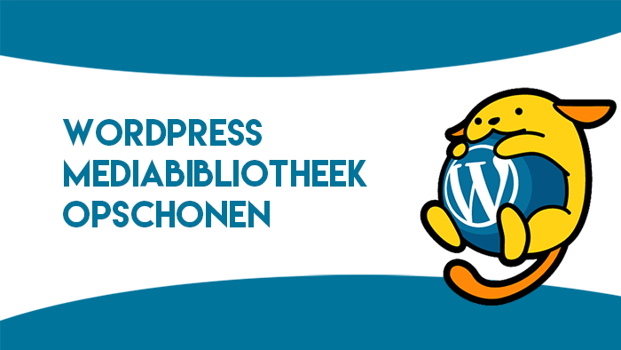 WordPress Mediabibliotheek opschonen