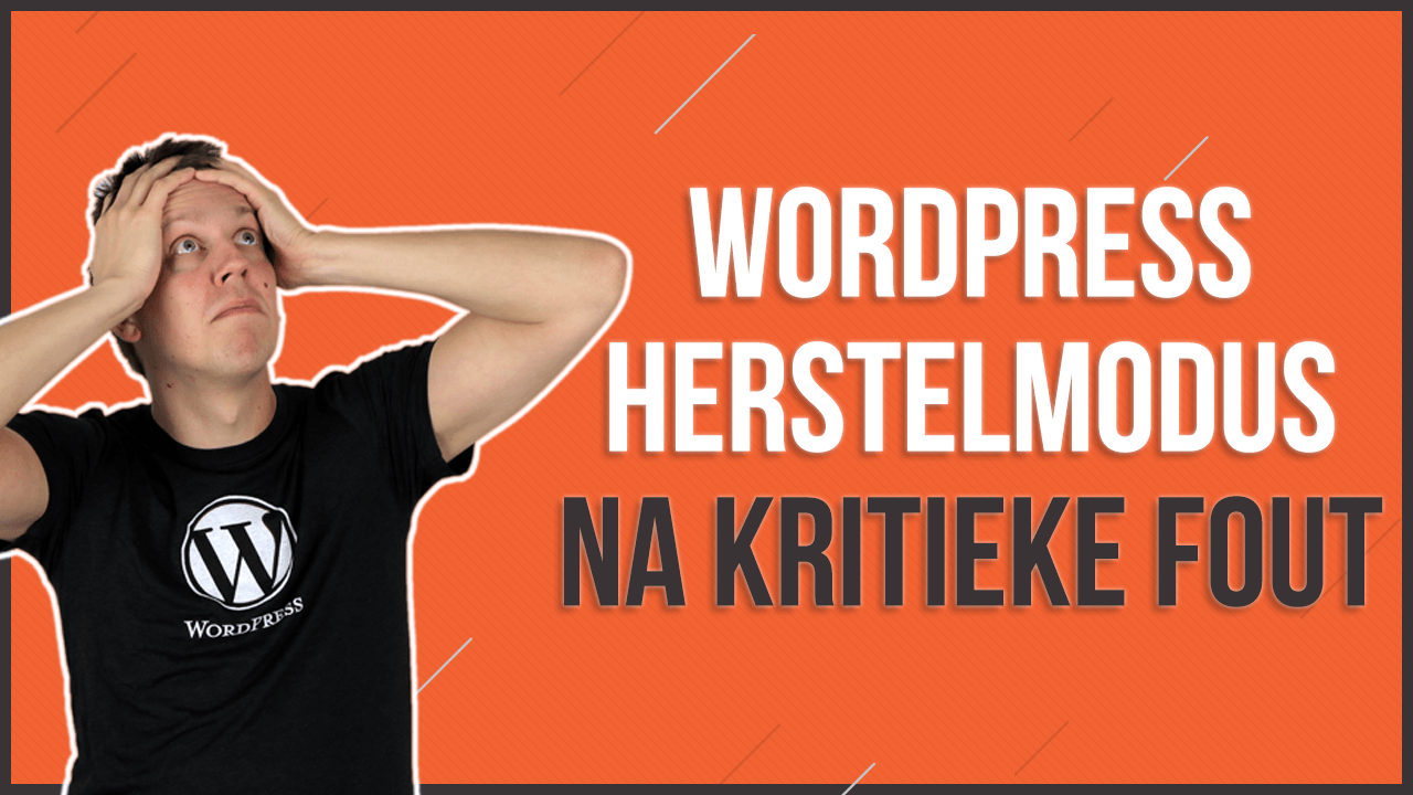 WordPress herstelmodus na kritieke fout